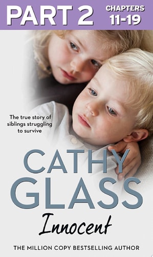 Innocent: Part 2 of 3: The True Story of Siblings Struggling to Survive