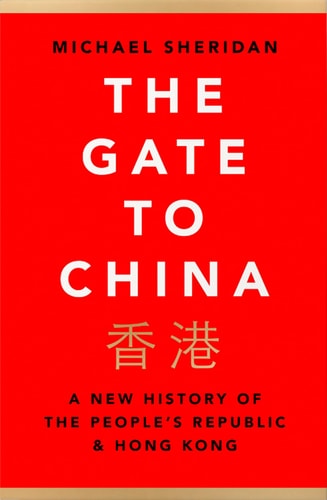 The Gate to China: A New History of the People’s Republic