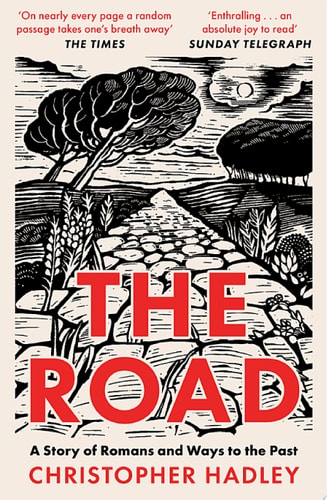 Road: A Story of Romans and Ways to the Past