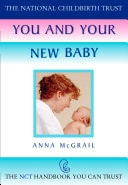 You and Your New Baby (The National Childbirth Trust)