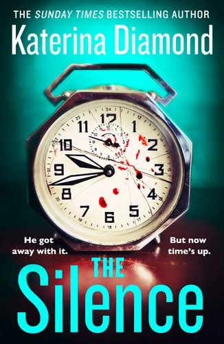 The Silence: From the Sunday Times bestselling author comes a completely gripping new psychological thriller for 2023 with a heart-stopping twist