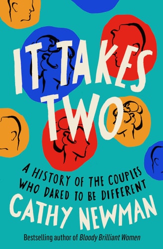 It Takes Two: A History of the Couples Who Dared to be Different