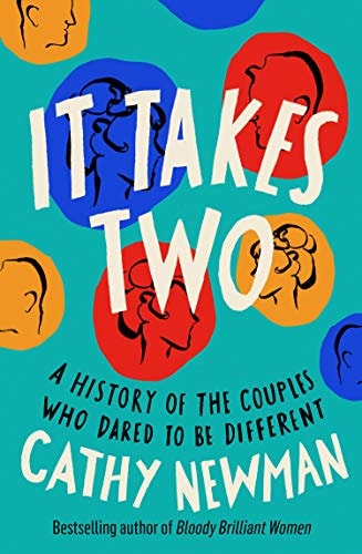 It Takes Two A History of the Couples Who Dared to Be Different