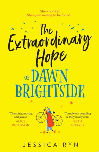 The Extraordinary Hope of Dawn Brightside