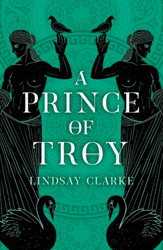 A Prince of Troy (The Troy Quartet) (Book 1)