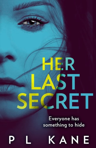 Her Last Secret: A gripping psychological thriller full of twists, perfect for fans of Shari Lapena