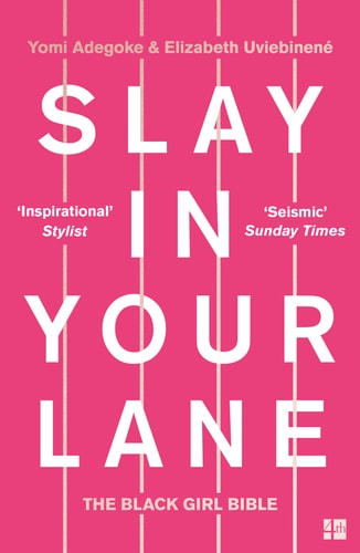 Slay in Your Lane The Black Girl Bible