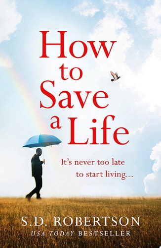 How to Save a Life: from the author of bestsellers like My Sister’s Lies comes a gripping and uplifting read