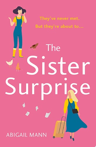 The Sister Surprise: the new uplifting, feel-good comedy from the author of The Lonely Fajita