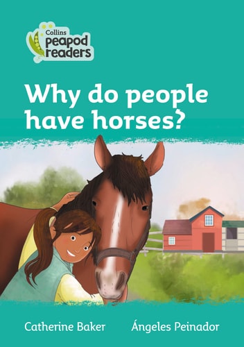 Why Do People Have Horses? Level 3