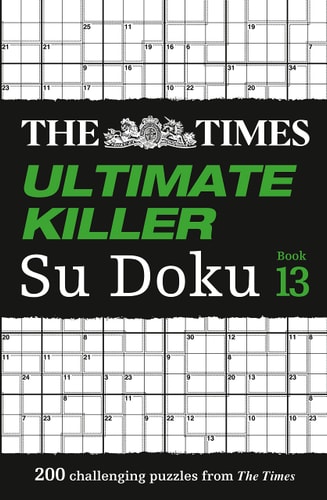 The Times Ultimate Killer Su Doku: Book 13: 200 Challenging Puzzles