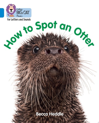 How to Spot an Otter: Band 04/Blue
