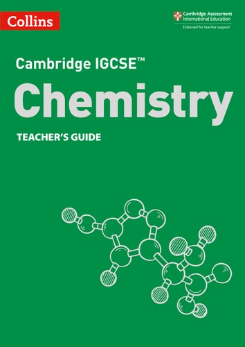 Collins Cambridge IGCSE™ Chemistry Teacher’s Guide