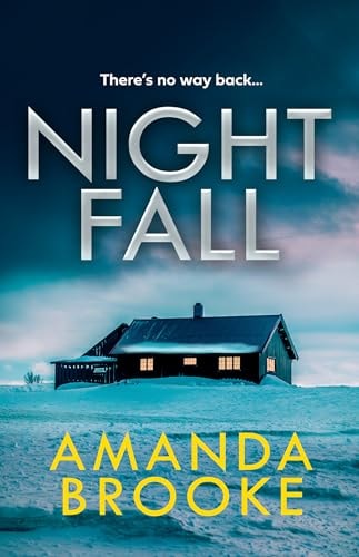 Nightfall: An unputdownable psychological thriller with a stunning twist