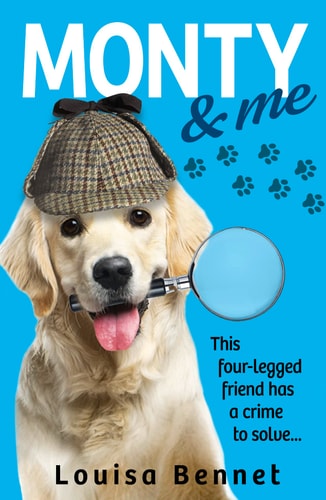 Monty and Me: The Perfect Mystery for Dog-Lovers