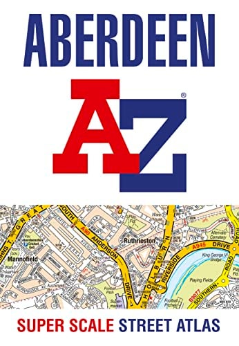Aberdeen A-Z Super Scale Street Atlas
