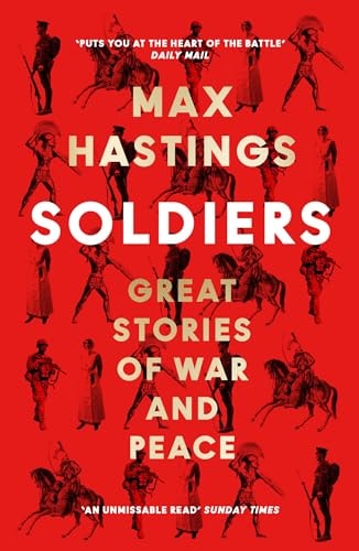 Soldiers Great Stories of War and Peace