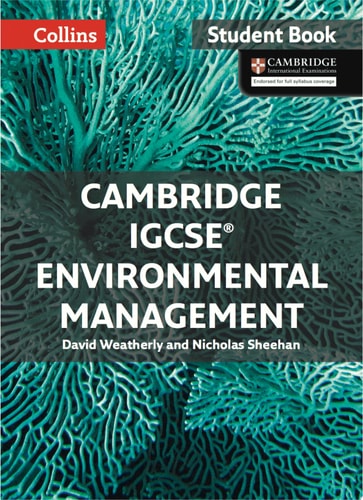 Cambridge IGCSETM Environmental Management Student's Book (Collins Cambridge IGCSETM)
