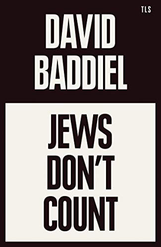 Jews Don't Count How Identity Politics Failed One Particular Identity