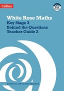 White Rose Maths – Key Stage 3 Maths Behind the Questions Teacher Guide 2: Course Licence