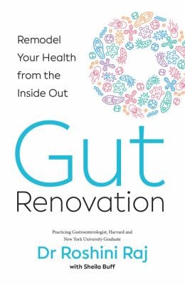 Gut Renovation: Remodel Your Health from the Inside Out