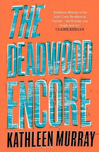 The Deadwood Encore