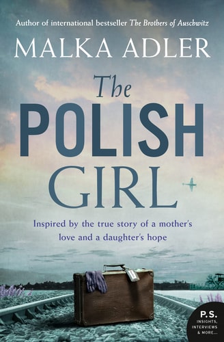 The Polish Girl: A new historical novel from the author of international bestseller The Brothers of Auschwitz
