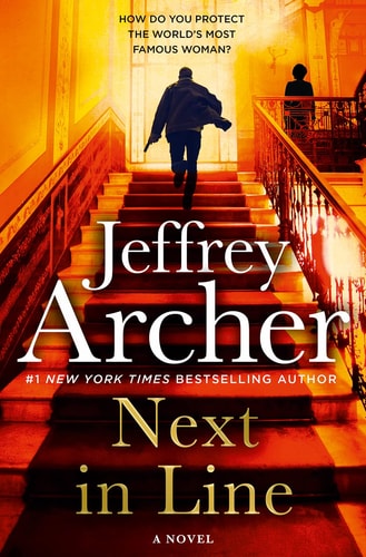 Next in Line: The new rollercoaster thriller from the author of the Clifton Chronicles and Kane & Abel (William Warwick Novels)