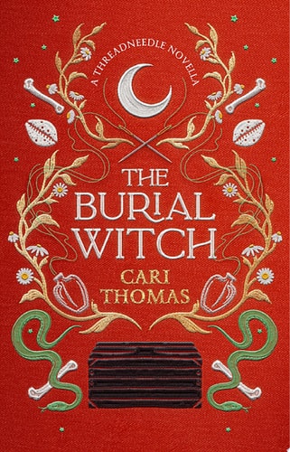 The Burial Witch: A Threadneedle Novella (Threadneedle)
