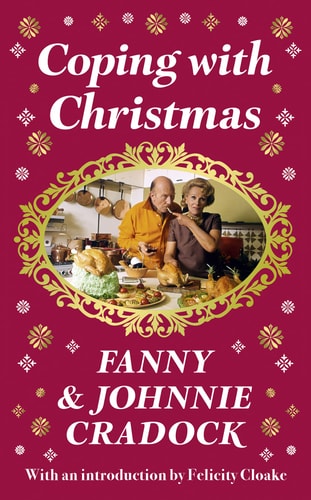 Coping with Christmas: a Fabulously Festive Christmas Companion