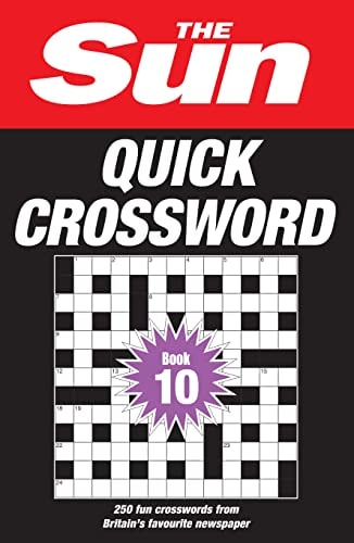 The Sun Quick Crossword Book 10: 250 fun crosswords from Britain’s favourite newspaper
