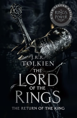 The Return of the King: Discover Middle-earth in the Bestselling Classic Fantasy Novels before you watch 2022's Epic New Rings of Power Series: Book 3