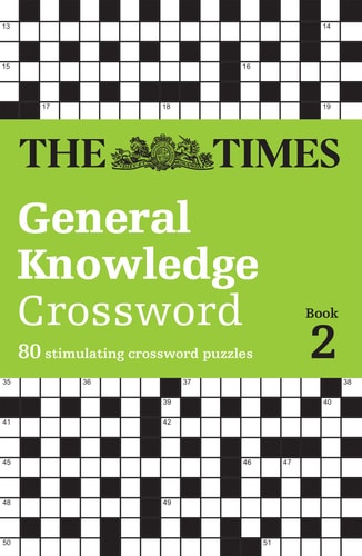 The Times General Knowledge Crossword Book 2: 80 stimulating crossword puzzles