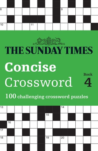 The Sunday Times Concise Crossword Book 4 100 Challenging Crossword Puzzles