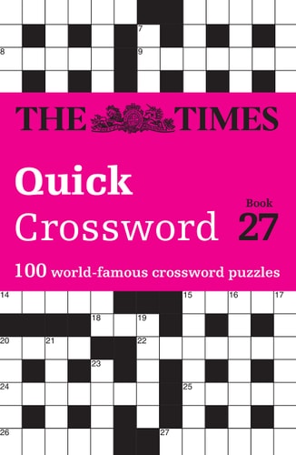 The Times Quick Crossword Book 27: 100 General Knowledge Puzzles from The Times