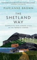 The Shetland Way: Community and Climate Crisis on my Father's Islands