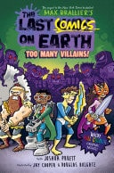 Last Comics on Earth: Too Many Villains!