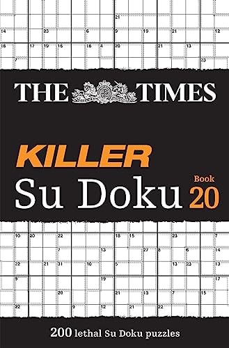 The Times Killer Su Doku Book 20: 200 Lethal Su Doku Puzzles