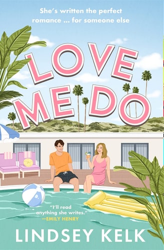 Love Me Do: the friends-to-lovers feelgood new rom-com from the Sunday Times bestselling author of the I Heart series (Untitled, 3)