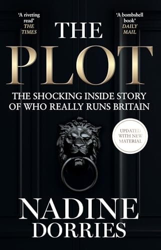 The Plot The Shocking Inside Story of Who Really Runs Britain