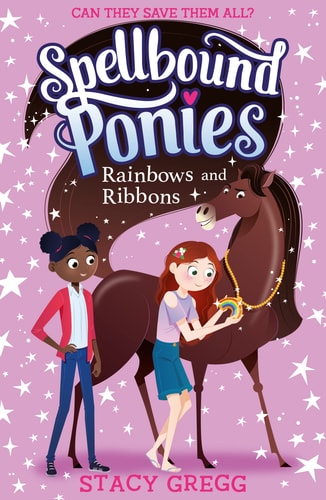 Rainbows and Ribbons (Spellbound Ponies) (Book 5)