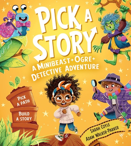Pick a Story: a Minibeast Ogre Detective Adventure