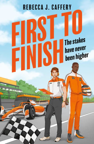First to Finish: A queer F1 romance for fans of spicy forced proximity romcoms and formula 1 in 2025! (Pole Position) (Book 2)