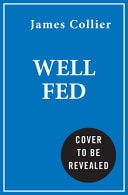 Well Fed How Modern Diets Are Failing Us (and What We Can Do about It)