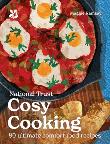 Cosy Cookbook: Hunker down with these tasty, thrifty and easy comfort food recipes (National Trust)