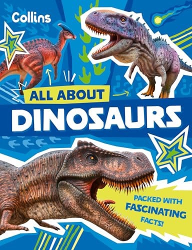 All About Dinosaurs: Discover Fascinating Facts about Prehistoric Creatures
