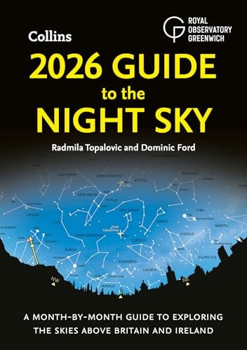 2026 Guide to the Night Sky A Month-By-month Guide to Exploring the Skies Above Britain and Ireland