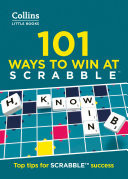 101 Ways to Win at SCRABBLETM: Top tips for SCRABBLETM success (Collins Little Books)