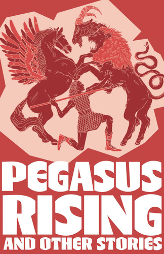 Pegasus Rising: And Other Stories (Little Wandle Code)