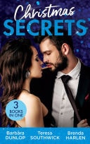 Christmas Secrets: The Missing Heir / the Maverick's Christmas Homecoming / a Very Special Delivery
